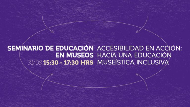 Museo Violeta Parra presentó su primer seminario de educación inclusiva en museos