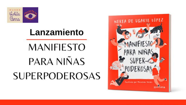 Mes de las Mujeres: Lanzamiento del libro “Manifiesto para niñas superpoderosas” de Nerea de Ugarte